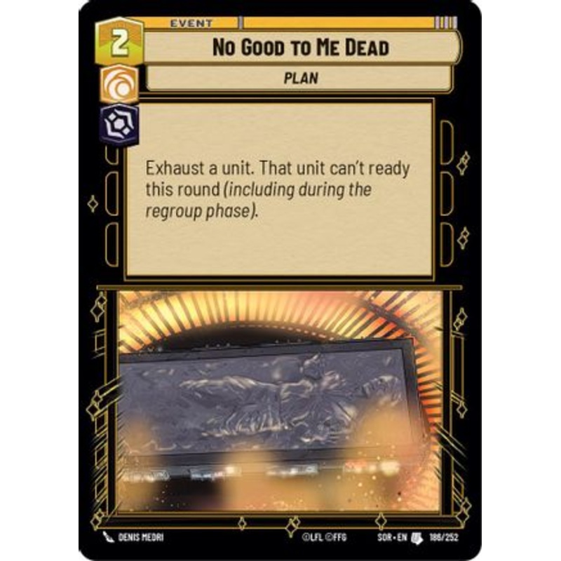 No Good to Me Dead (186/252) - Spark of Rebellion Foil