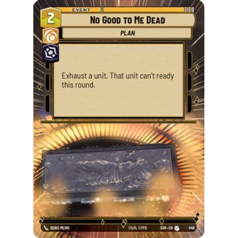 No Good to Me Dead (Hyperspace) (449) - Spark of Rebellion Foil