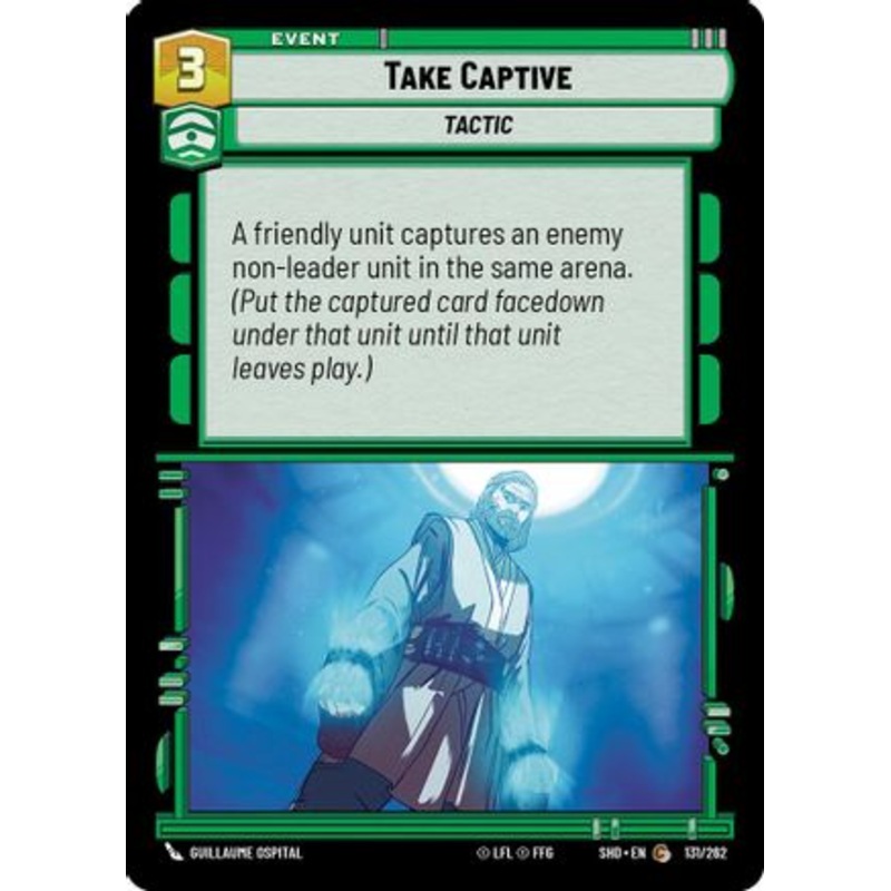Take Captive (131/262) - Shadows of the Galaxy Foil