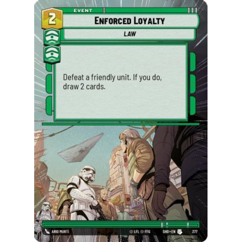 Enforced Loyalty (Hyperspace) (377) - Shadows of the Galaxy Foil