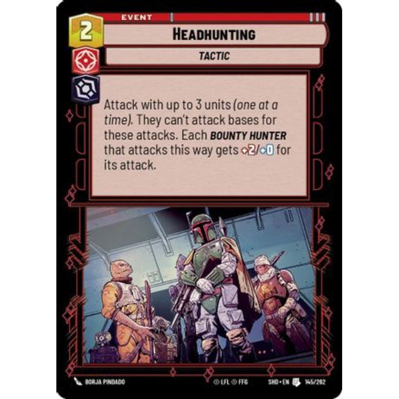 Headhunting (145/262) - Shadows of the Galaxy Foil