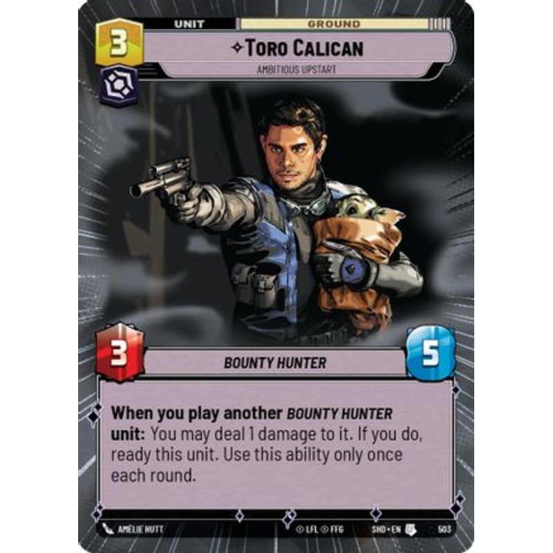 Toro Calican - Ambitious Upstart (Hyperspace) (503) - Shadows of the Galaxy
