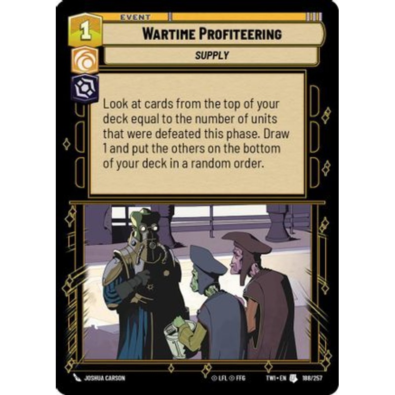 Wartime Profiteering (188/257) - Twilight of the Republic Foil
