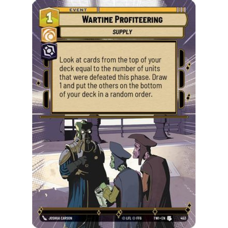 Wartime Profiteering (Hyperspace) (453) - Twilight of the Republic Foil