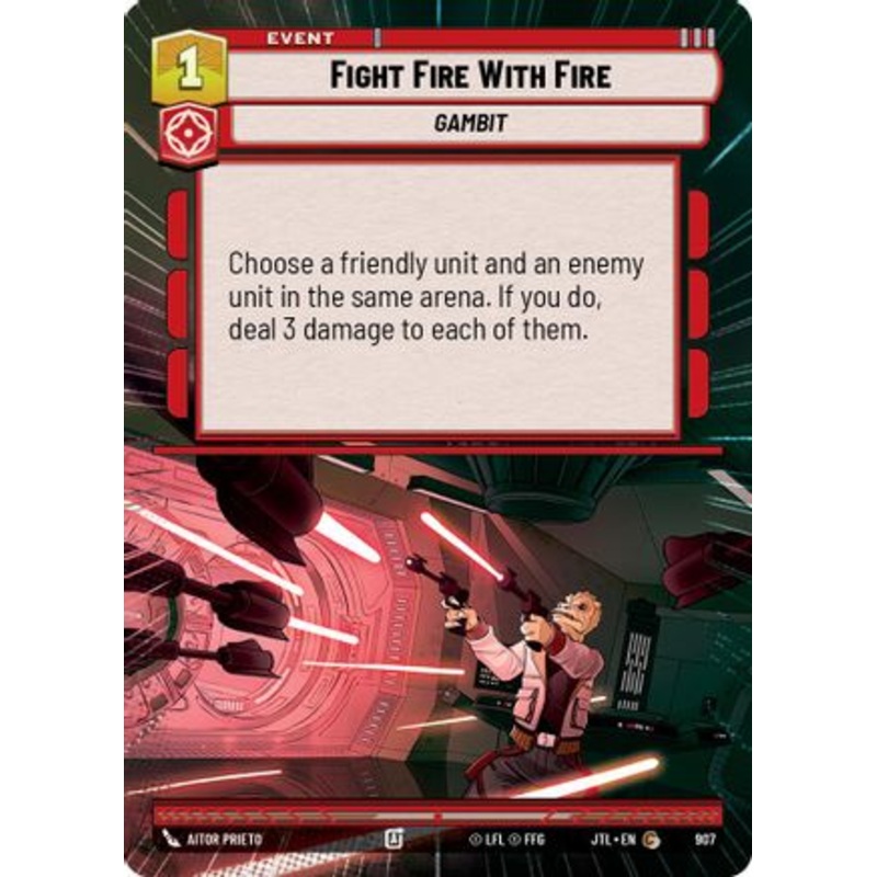 Fight Fire With Fire (Hyperspace Foil) (907) - Jump to Lightspeed Foil