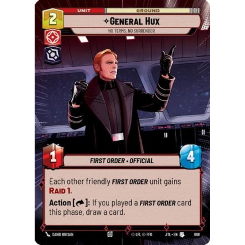 General Hux - No Terms, No Surrender (Hyperspace Foil) (868) - Jump to Lightspeed Foil