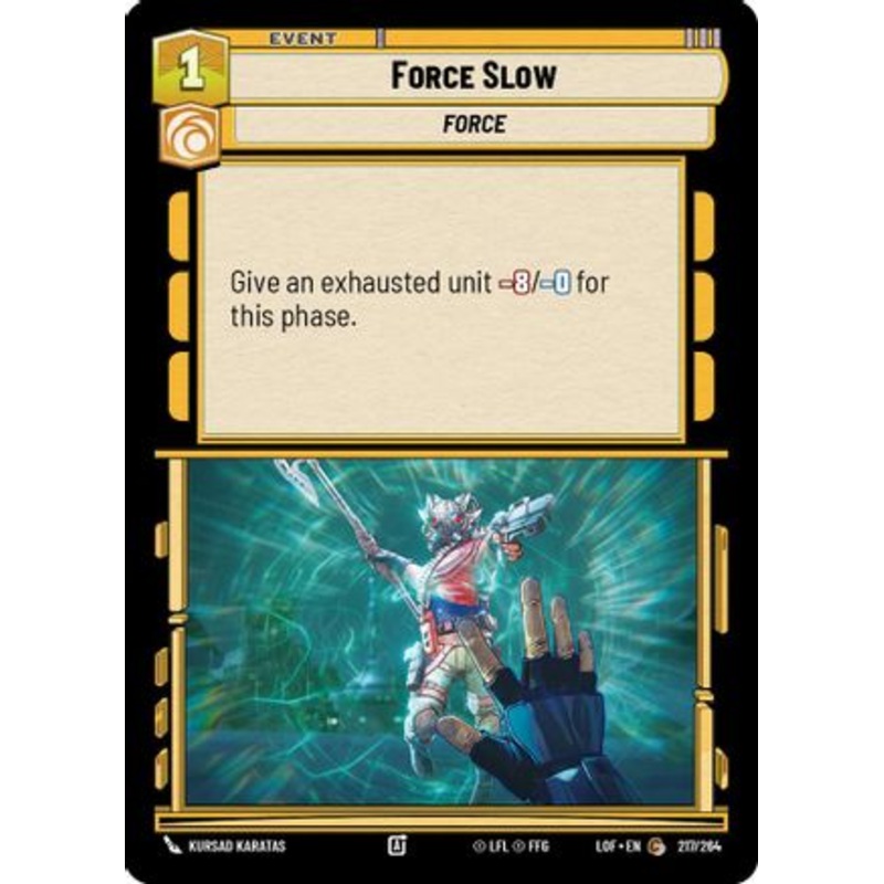 Force Slow (217/264) - Legends of the Force