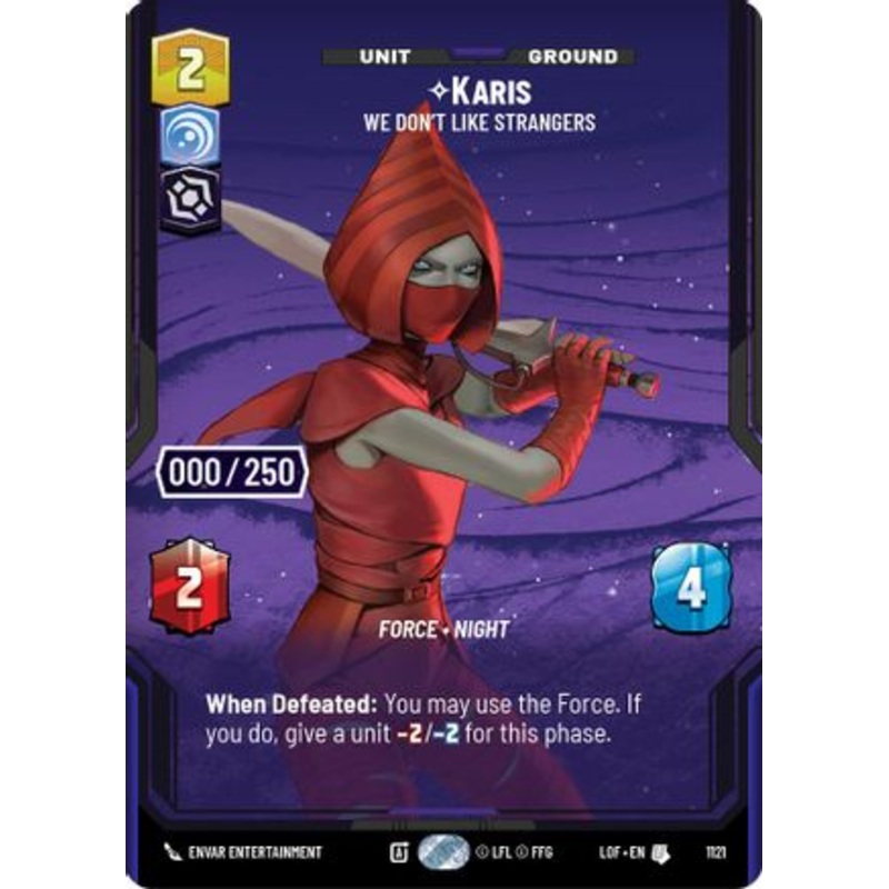 Karis - We Don't Like Strangers (Serialized) (1121) - Legends of the Force Foil