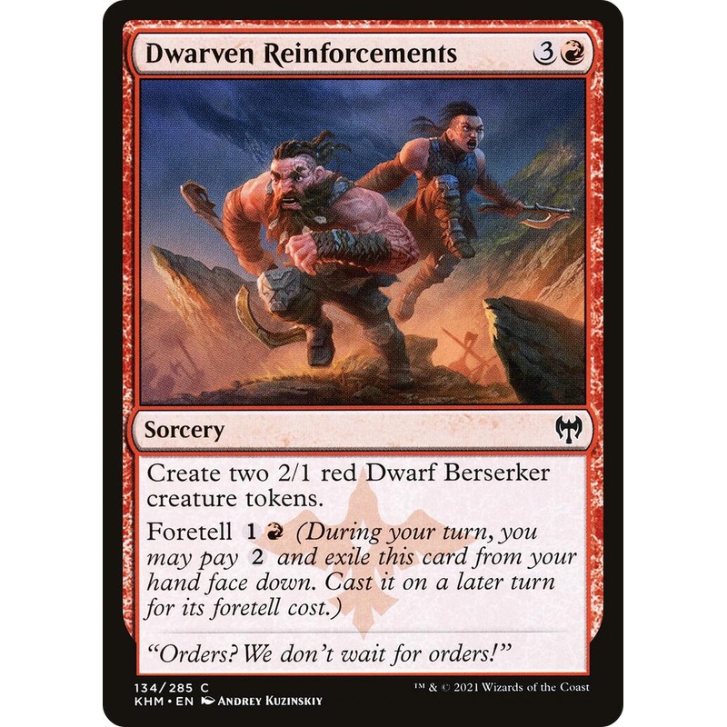 Dwarven Reinforcements [KHM - 134]
