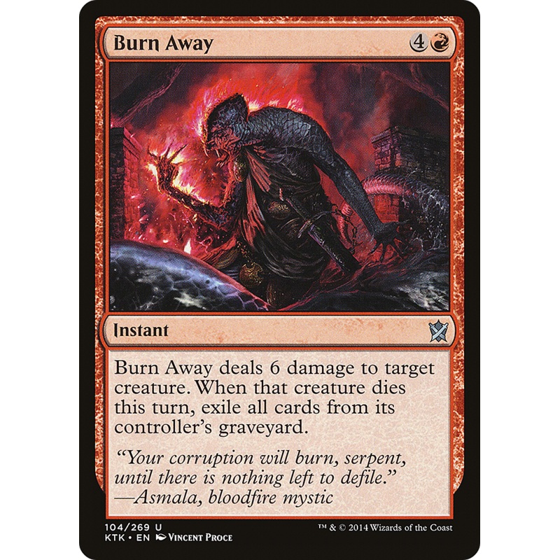 Burn Away (KTK-104) - Khans of Tarkir Foil