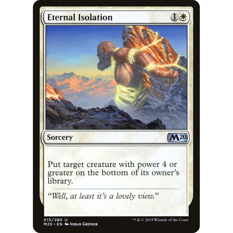 Eternal Isolation (M20-015) - Core Set 2020