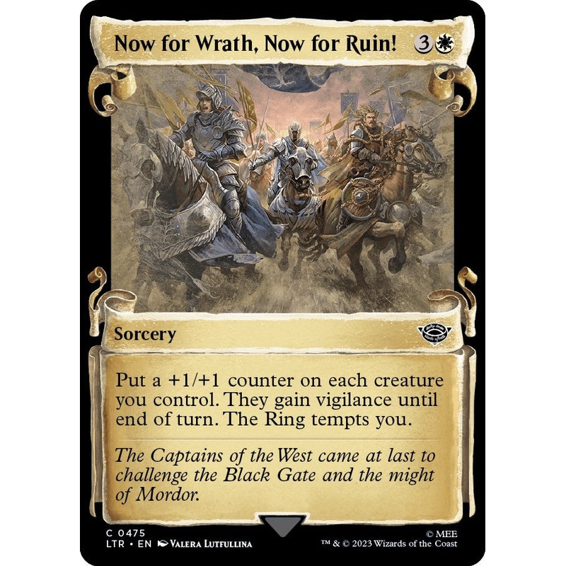 Now for Wrath, Now for Ruin! (Showcase Scrolls) [LTR - 475]