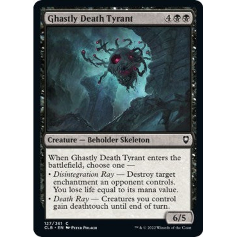 Ghastly Death Tyrant [CLB - 127]
