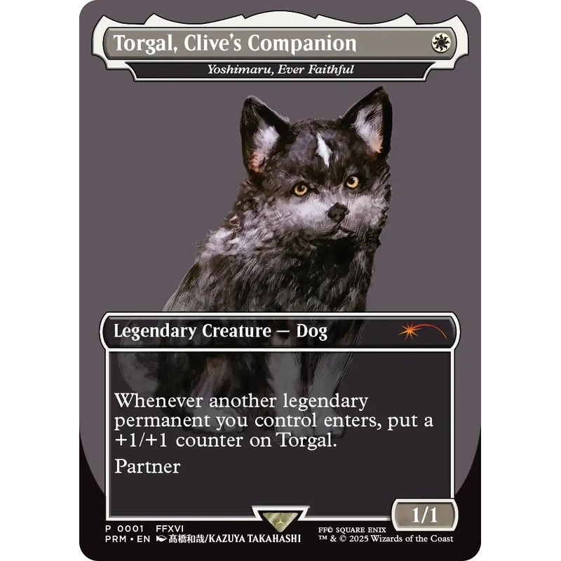 Torgal, Clive's Companion - Yoshimaru, Ever Faithful (MagicCon: Las Vegas 2025) [MFP - 1]