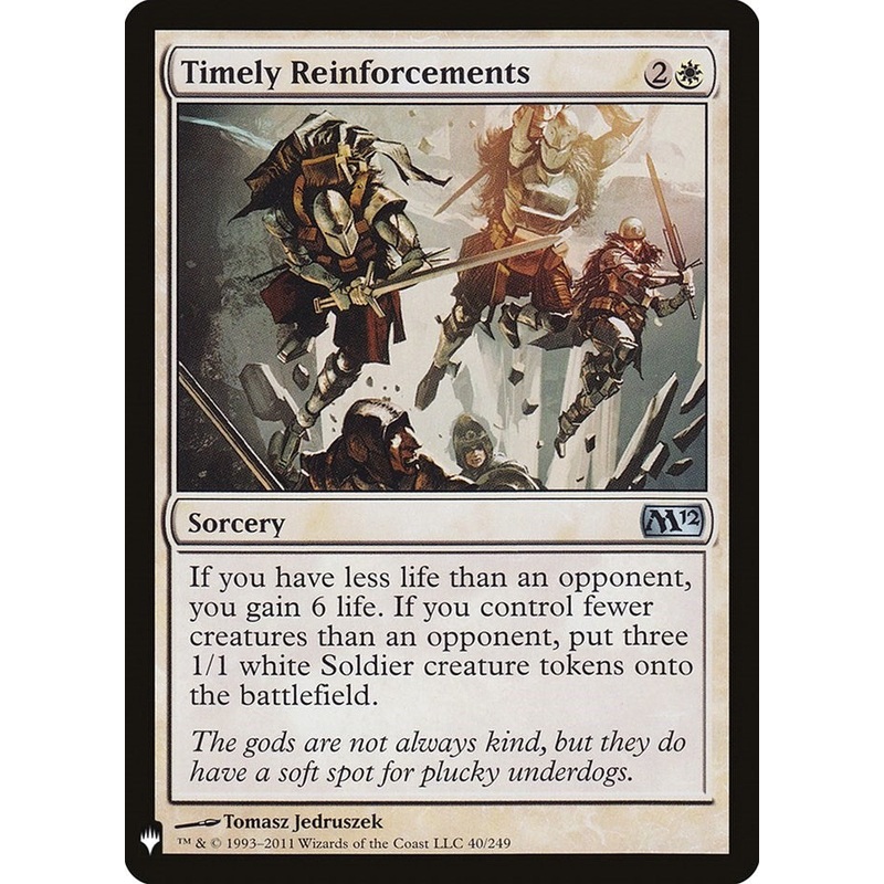 Timely Reinforcements [LIST - 40]