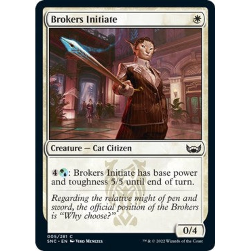 Brokers Initiate [SNC - 5]