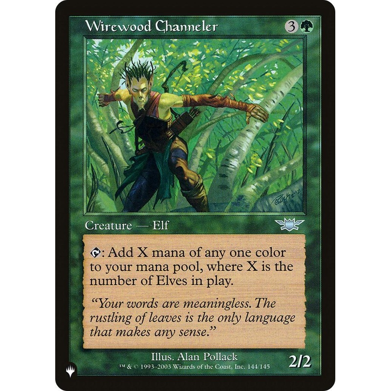 Wirewood Channeler [LIST - 144/145]
