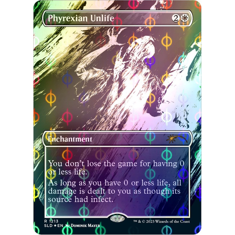 Phyrexian Unlife (Step-and-Compleat Foil) [SLD - 1213]