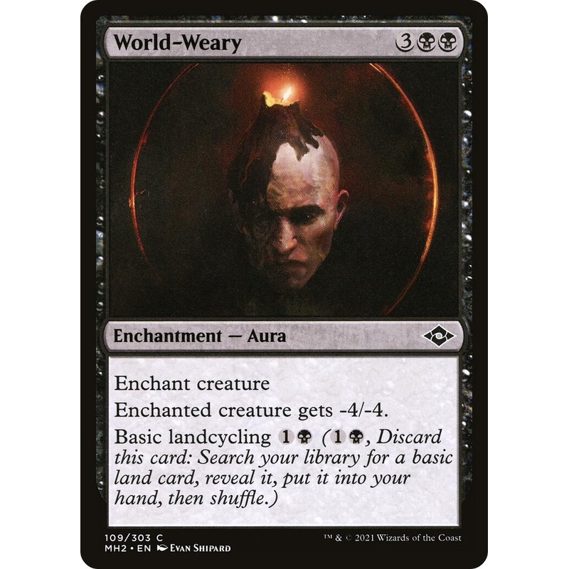 World-Weary [MH2 - 109]