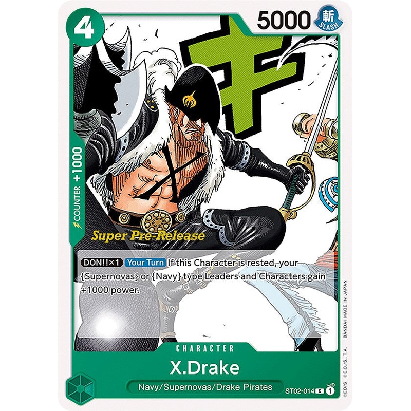 X.Drake [ST-02 PRE - ST02-014]
