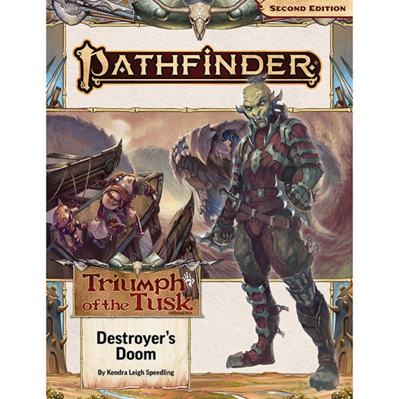 Pathfinder RPG, 2e: Adventure Path- Destroyers Doom (Triumph of the Tusk 3 of 3)