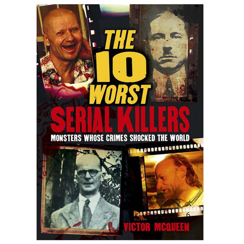 Les 10 pires tueurs en srie: monstres dont les crimes ont choqu
