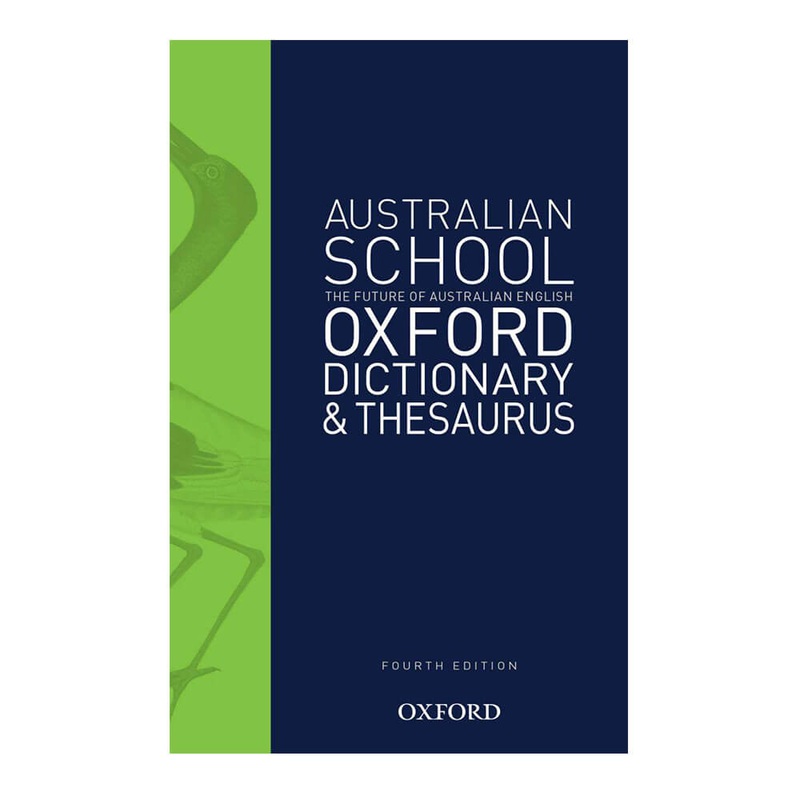 Oxford Australian School Dictionary & Thsaurus 4e dition